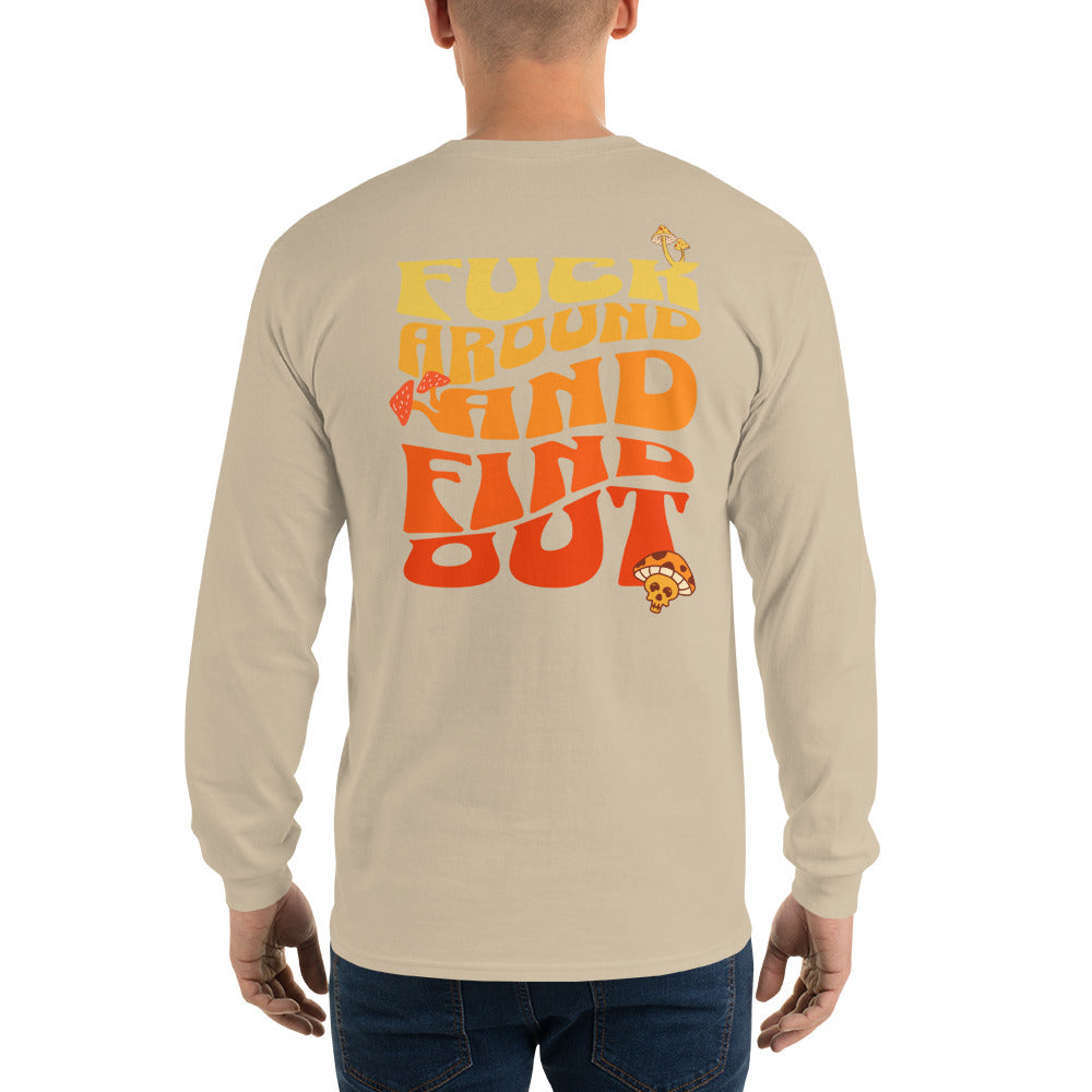 Fck around & find out Longsleeve