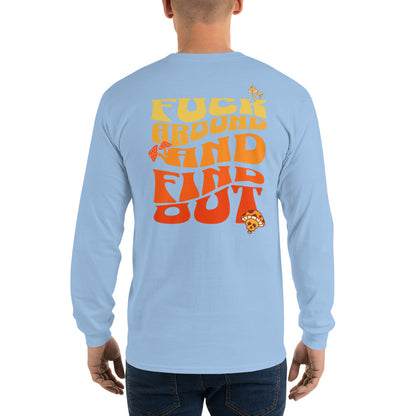 Fck around & find out Longsleeve