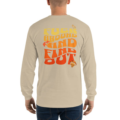 Fck around & find out Longsleeve