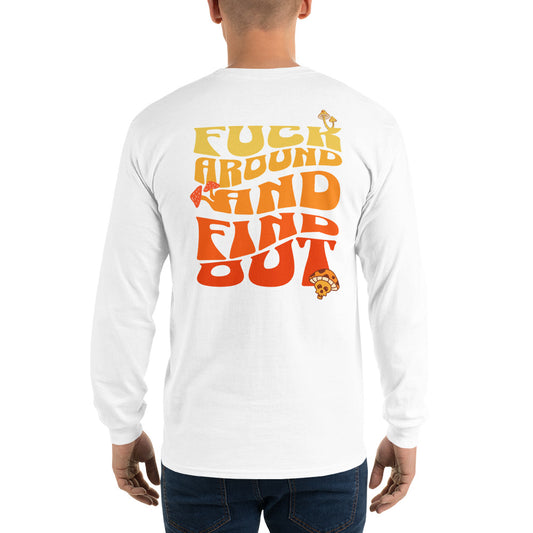 Fck around & find out Longsleeve