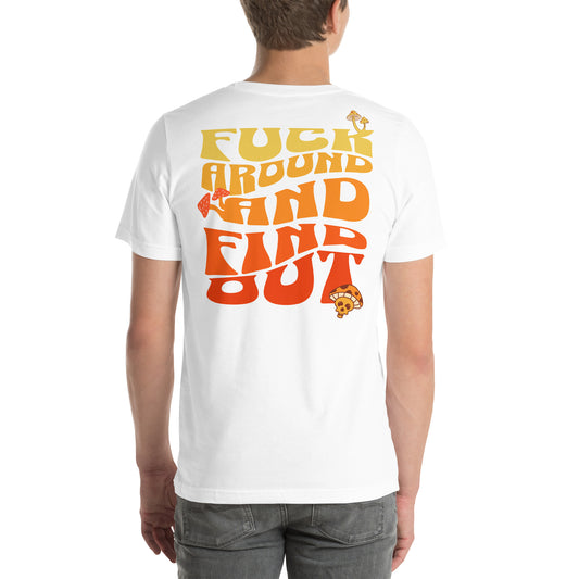 Fck around & find out Tee